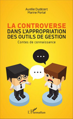 E-book, La controverse dans l'appropriation des outils de gestion : Contes de connaissance, L'Harmattan