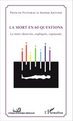 E-book, La mort en 60 questions : La mort observée, expliquée, repoussée, L'Harmattan