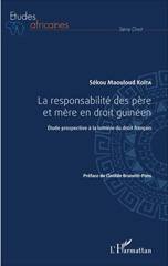 E-book, La responsabilité des père et mère en droit guinéen : Etude prospective à la lumière du droit français, L'Harmattan