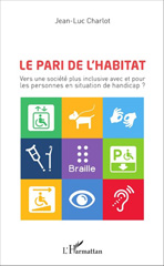 E-book, Le pari de l'habitat : Vers une société plus inclusive avec et pour les personnes en situation de handicap ?, L'Harmattan