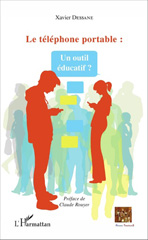 E-book, Le téléphone portable : un outil éducatif ?, Dessane, Xavier, L'Harmattan