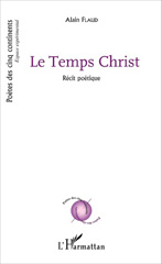 E-book, Le Temps Christ : Récit poétique, L'Harmattan