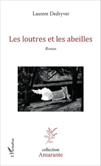 E-book, Les loutres et les abeilles, L'Harmattan