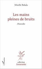 E-book, Les mains pleines de bruits : Nouvelles, L'Harmattan