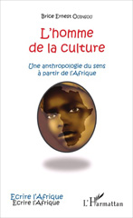 E-book, L'homme de la culture : Une anthropologie du sens à partir de l'Afrique, L'Harmattan