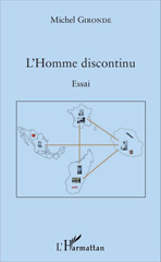 E-book, L'Homme discontinu : Essai, Gironde, Michel, L'Harmattan