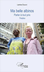 eBook, Ma belle albinos : Parler à tout prix, L'Harmattan