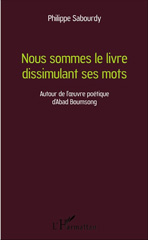 E-book, Nous sommes le livre dissimulant ses mots : Autour de l'oeuvre poétique d'Abad Boumsong, L'Harmattan