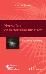 E-book, Nouvelles de la dernière lunaison : Recueil de nouvelles, L'Harmattan