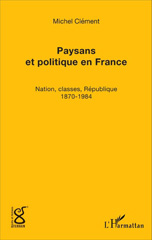 eBook, Paysans et politique en France : Nation, classes, République (1870-1984), L'Harmattan