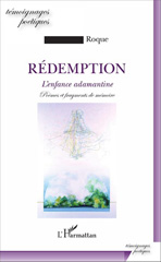E-book, Rédemption : L'enfance adamantine : Poèmes et fragments de mémoire, L'Harmattan