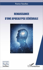 E-book, Renaissance d'une apocalypse cérébrale, Sanchez, Patrice, L'Harmattan