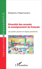 E-book, Diversité des accents et enseignement du français : les parlers jeunes en région parisienne, L'Harmattan