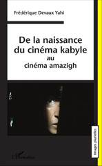 eBook, De la naissance du cinéma kabyle au cinéma amazigh, Devaux Yahi, Frédérique, L'Harmattan