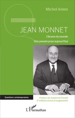 E-book, Jean Monnet : citoyen du monde : une pensée pour aujourd'hui, L'Harmattan