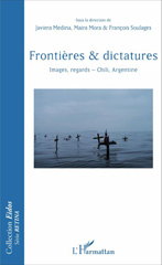 E-book, Frontières et dictatures : images, regards : Chili, Argentine, L'Harmattan