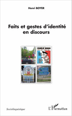 eBook, Faits et gestes d'identité en discours, Boyer, Henri, L'Harmattan