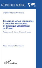 E-book, Couverture sociale des maladies à caractère professionnel en République démocratique du Congo : plaidoyer pour la réforme de la sécurité sociale, L'Harmattan