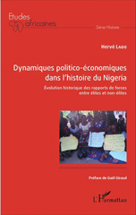 E-book, Dynamiques politico-économiques dans l'histoire du Nigeria : évolution historique des rapports de forces entre élites et non-élites, Lado, Hervé, L'Harmattan