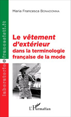 eBook, Le vêtement d'extérieur dans la terminologie française de la mode, Bonadonna, Maria Francesca, L'Harmattan
