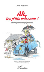 E-book, Ah, les p'tits voiseaux ! : Chroniques bourguignonnes, L'Harmattan