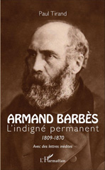 E-book, Armand Barbès : L'indigné permanent 1809-1870, L'Harmattan