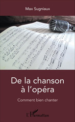 E-book, De la chanson à l'opéra : Comment bien chanter, L'Harmattan