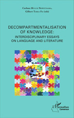 E-book, Decompartmentalisation of knowledge : interdisciplinary essays on language and literature, Muluh Nkwetisama, Carlous, L'Harmattan