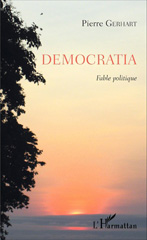 E-book, Democratia : Fable politique, Gerhart, Pierre, L'Harmattan