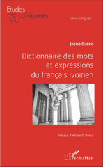E-book, Dictionnaire des mots et expressions du français ivoirien, Guébo, Josué, L'Harmattan