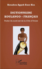 E-book, Dictionnaire Koulango-Français : Parler du nord-est de la Côte d'Ivoire, L'Harmattan