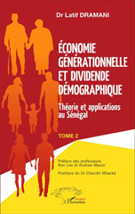 eBook, Économie générationnelle et dividende démographique : Théorie et applications au Sénégal : Tome 2, L'Harmattan