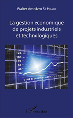 E-book, La gestion économique de projets industriels et technologiques, L'Harmattan
