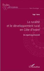 E-book, La ruralité et le développement rural en Côte d'Ivoire : Un regard psychosocial, L'Harmattan