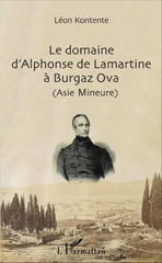 E-book, Le domaine d'Alphonse de Lamartine à Burgaz Ova (Asie Mineure), L'Harmattan