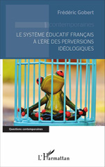 E-book, Le système éducatif français à l'ère des perversions idéologiques, L'Harmattan