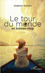 eBook, Le tour du monde en bateau-stop : Roman, L'Harmattan