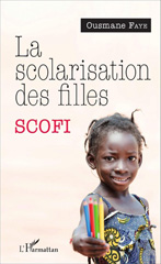 eBook, La scolarisation des filles : Scofi, Faye, Ousmane, L'Harmattan