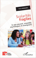 E-book, Scolarités fragiles : Ce que peuvent, ensemble, psychologues et enseignants, L'Harmattan