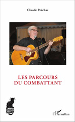 eBook, Les parcours du combattant, Préchac, Claude, L'Harmattan