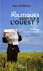 E-book, Les politiques sont-ils à l'ouest ? : Stratégie du plein-emploi, Moreau, Max., L'Harmattan