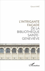 eBook, L'intrigante façade de la bibliothèque Sainte Geneviève, L'Harmattan