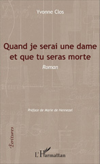 E-book, Quand je serai une dame et que tu seras morte : Roman, L'Harmattan