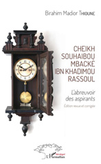 E-book, Cheikh Souhabou Mbacké Ibn Khadimou Rassoul : L'abreuvoir des aspirants, L'Harmattan