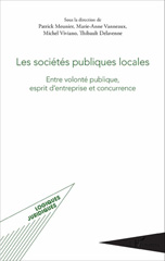 E-book, Les sociétés publiques locales : Entre volonté publique, esprit d'entreprise et concurrence, L'Harmattan