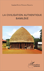 E-book, La civilisation authentique Bamiléké, L'Harmattan