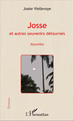 E-book, Josse : Et autres souvenirs détournés, Viellevoye, Josée, L'Harmattan