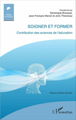 E-book, Soigner et former : Contribution des sciences de l'éducation, L'Harmattan