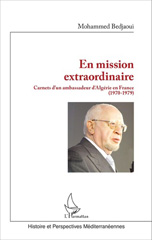 eBook, En mission extraordinaire : Carnets d'un ambassadeur d'Algérie en France (1970-1979), Bedjaoui, Mohammed, L'Harmattan