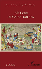eBook, Déluges et catastrophes, Dupaigne, Bernard, L'Harmattan